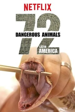 72种危险动物.拉丁美洲
